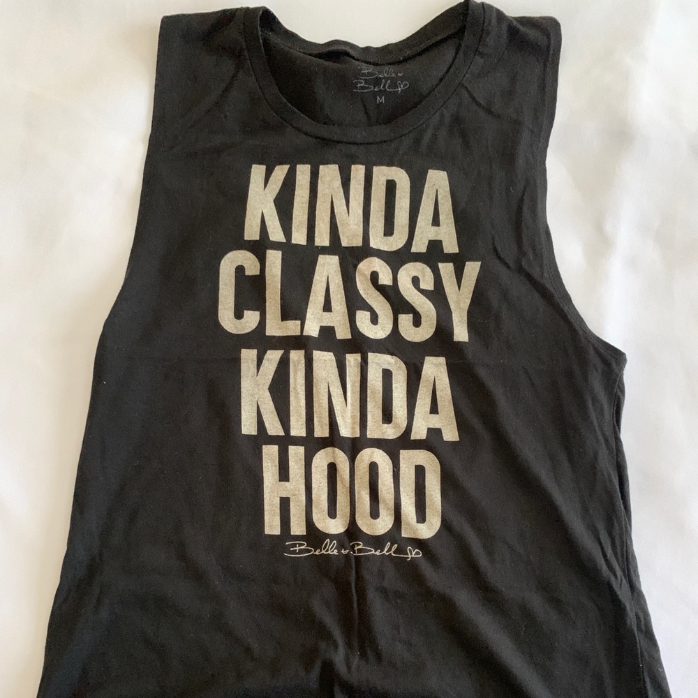 Kinda Classy Kinda Hood tank